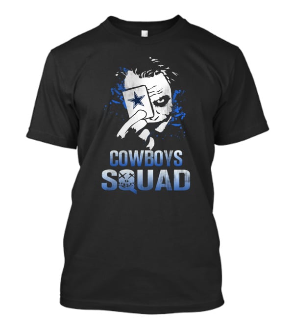 Cowboys Squad Joker Card Dallas Cowboys Fans T-Shirt