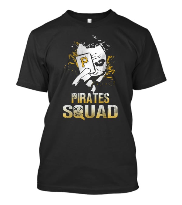Pirates Squad Joker Card Pittsburgh P Fans T-Shirt