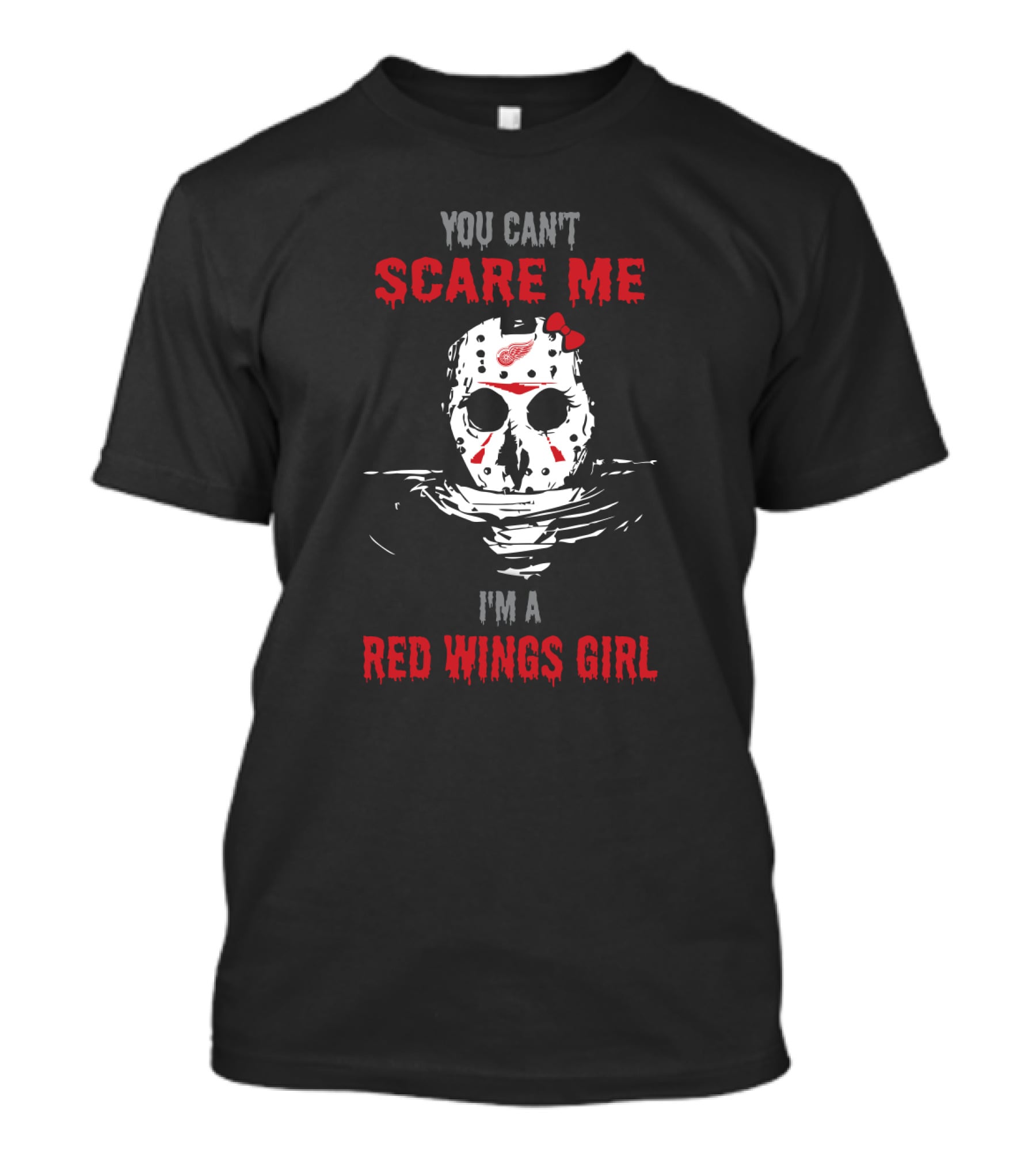 You Can't Scare Me I'm A Red Wings Girl Jason Voorhees Mask T-Shirt