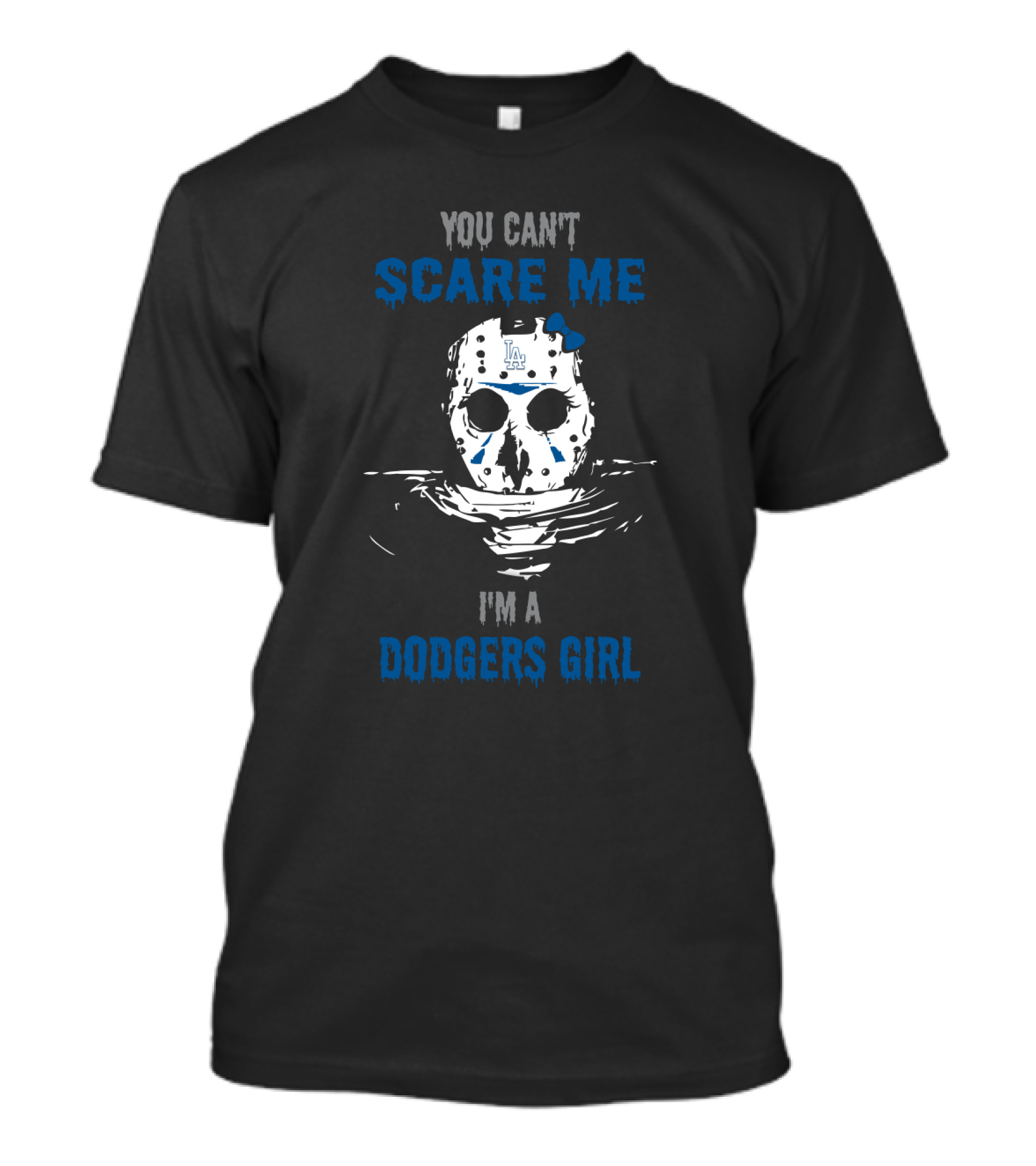 You Can't Scare Me I'm A Dodgers Girl Jason Voorhees LA Helmet T-Shirt