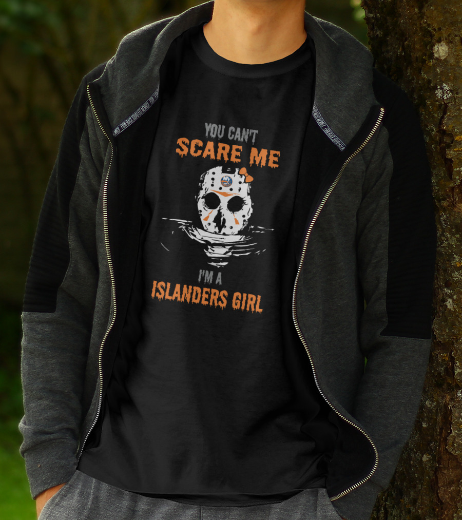 You Can't Scare Me I'm A Islanders Girl Jason Voorhees Hockey Mask T-Shirt