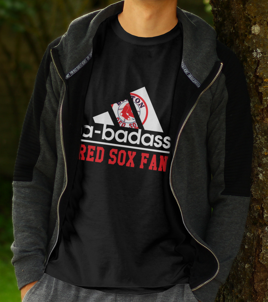 Boston Red Sox Fan A-Badass T-Shirt