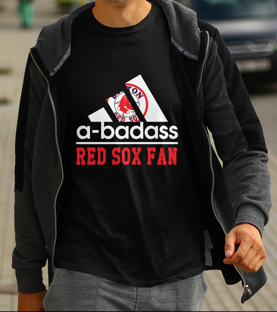 Boston Red Sox Fan A-Badass T-Shirt
