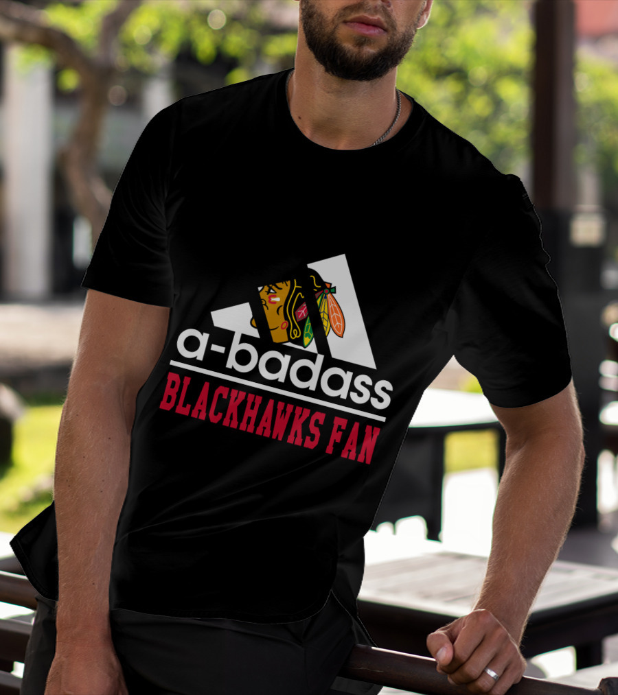 A-Badass Blackhawks Fan T-Shirt