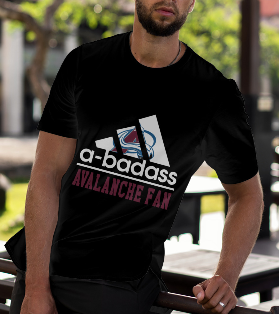 Colorado Avalanche A-Badass Avalanche Fan T-Shirt