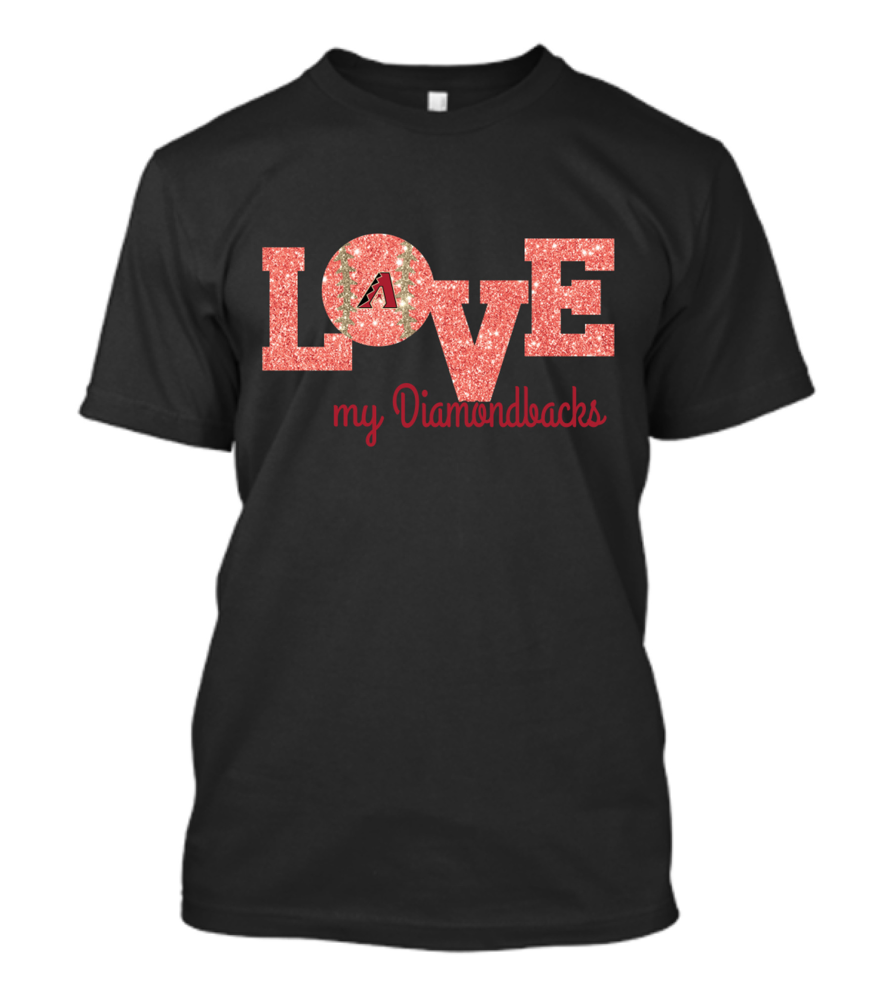 Love My Diamondbacks Glitter Design For Arizona Fans T-Shirt