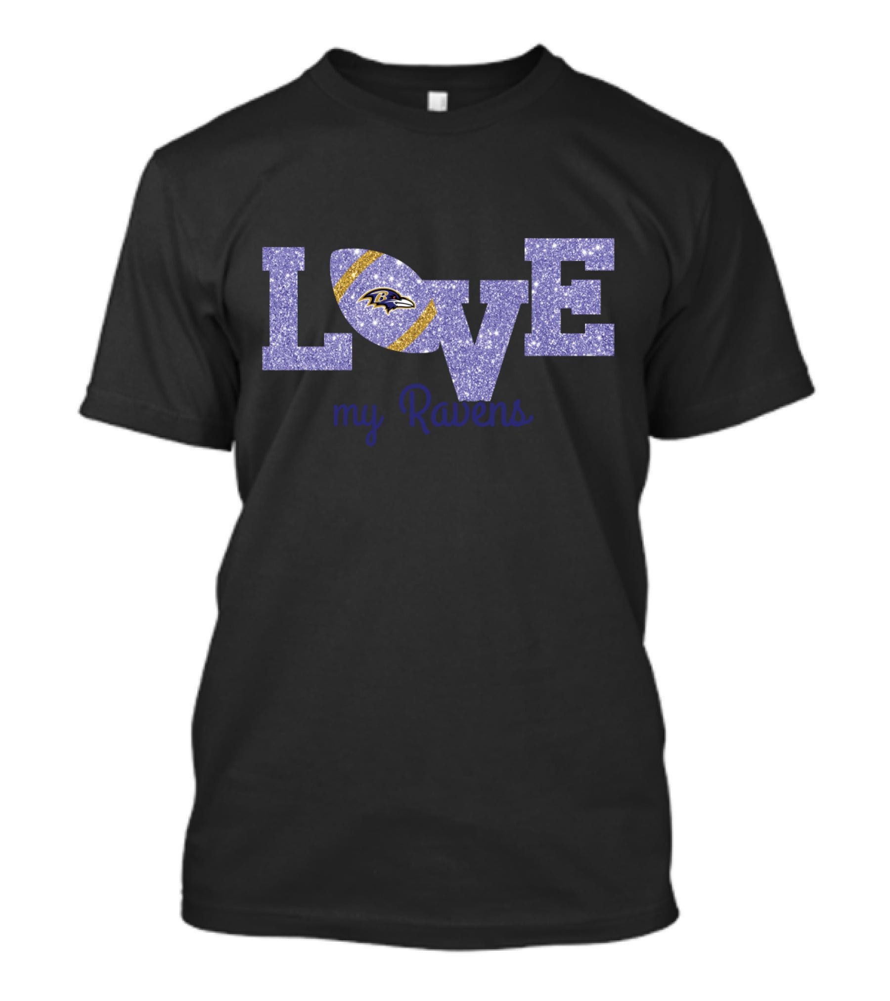 Glitter Love My Ravens Baltimore Ravens Fan T-Shirt