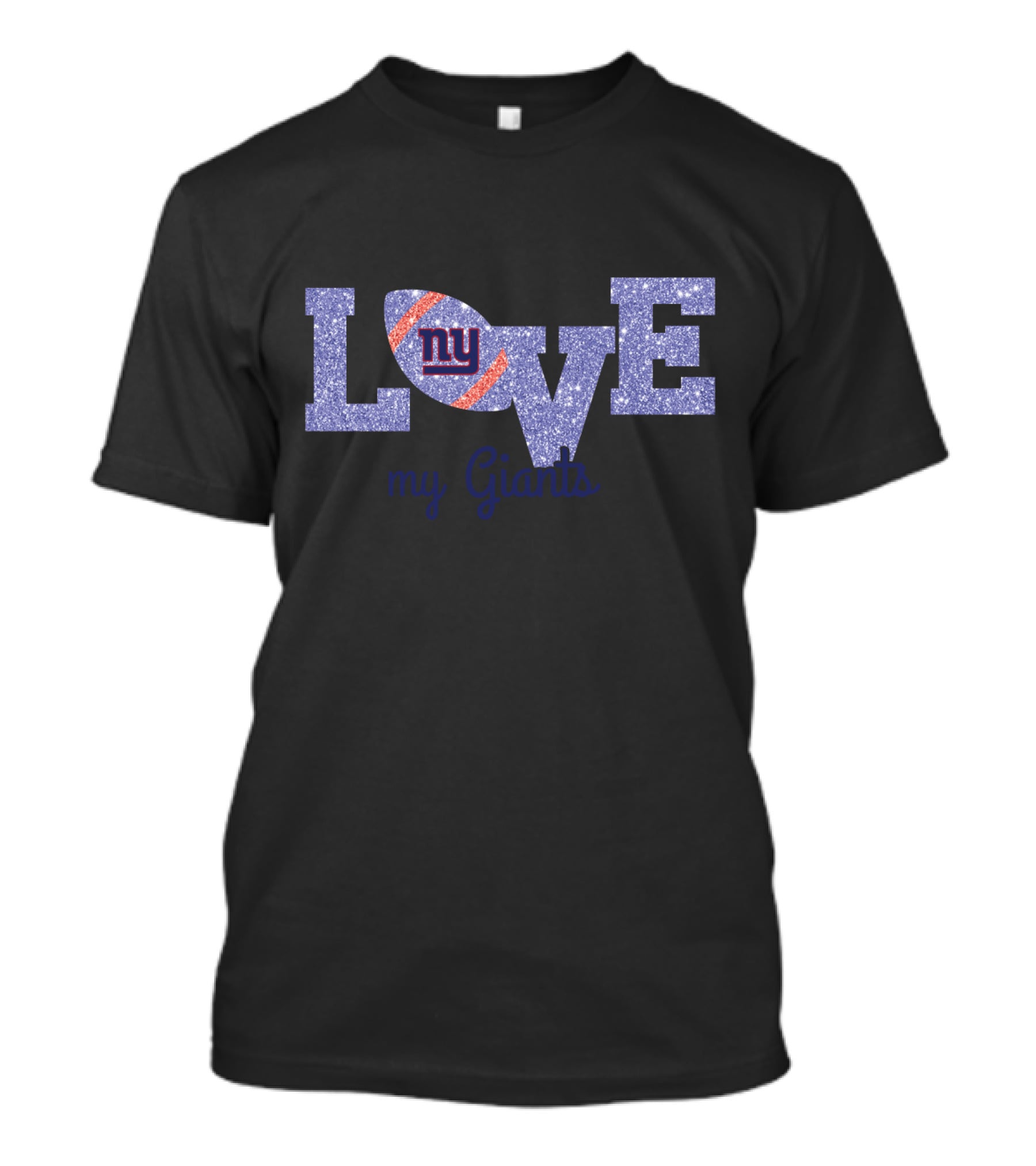 Glitter Love My Giants Ny Football Fans T-Shirt