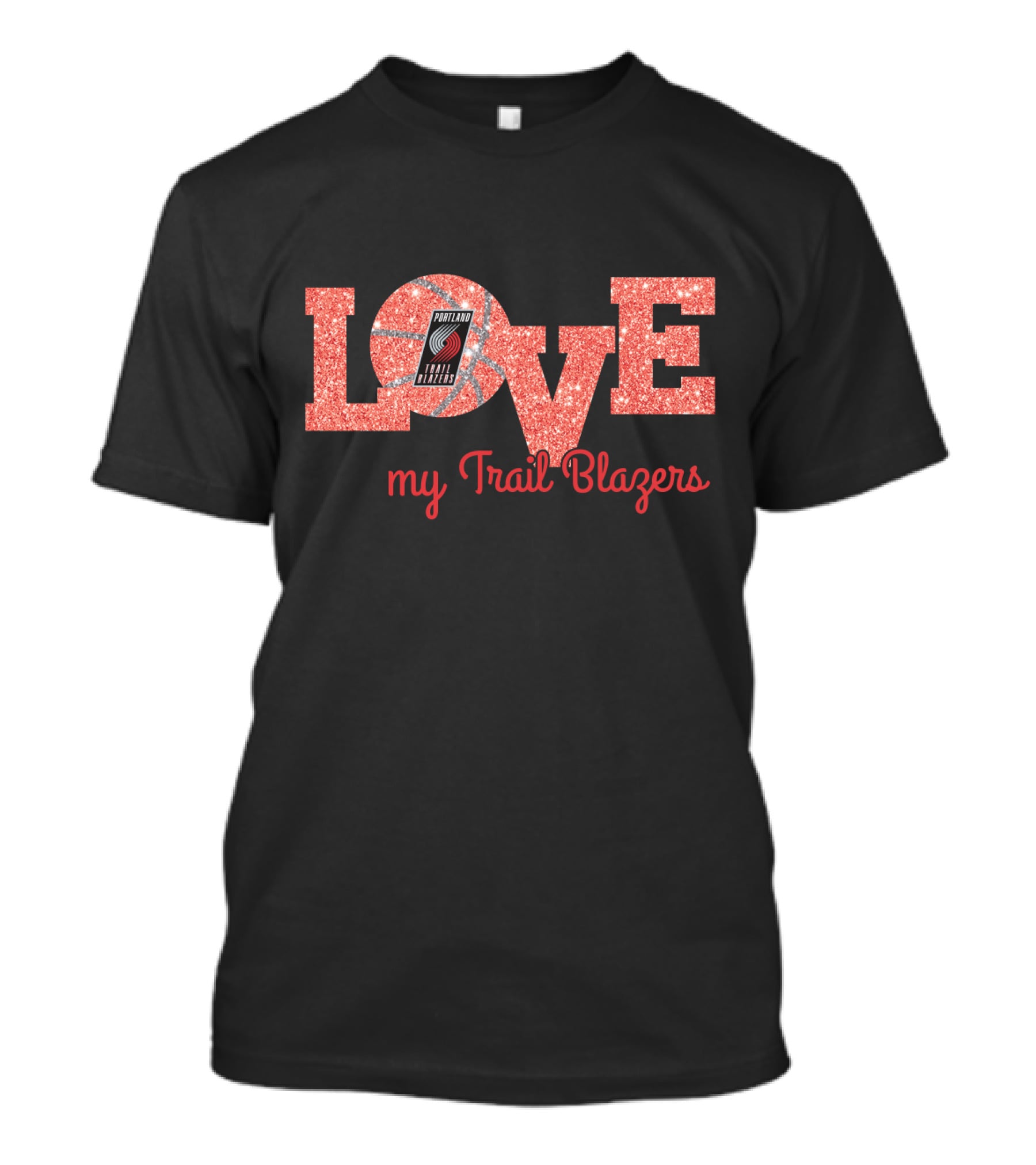 Love My Trail Blazers Basketball Portland Trail Blazers T-Shirt