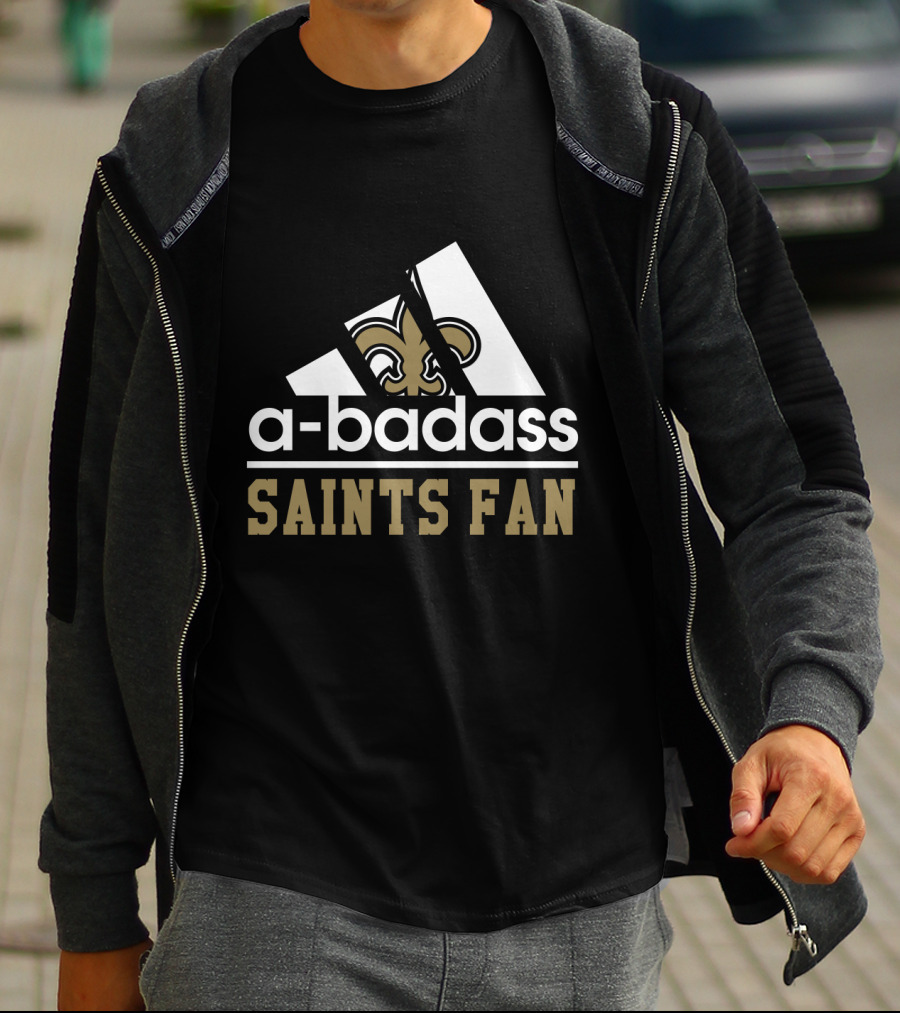 A-Badass Saints Fan New Orleans Saints Cool For Fans T-Shirt