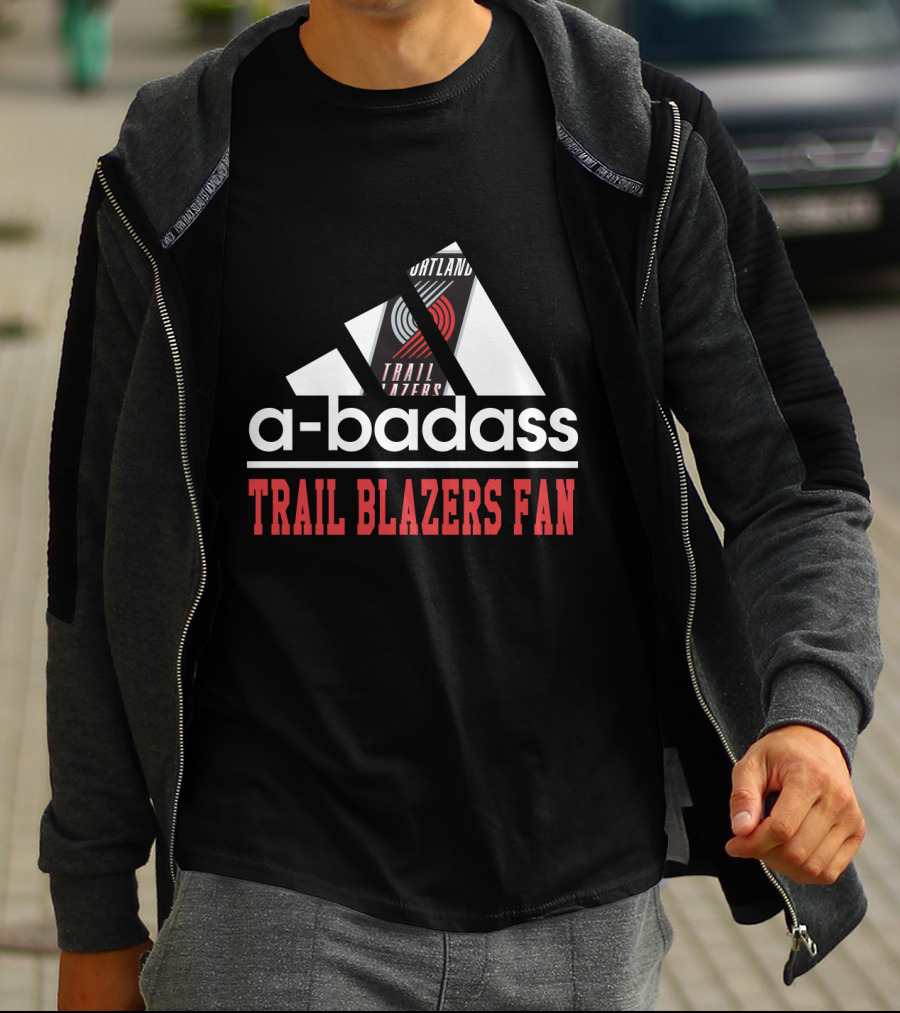 Portland Trail A-Badass Trail Blazers Fan T-Shirt