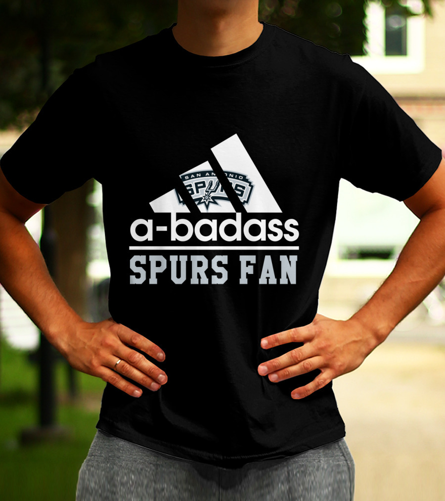 San Antonio Spurs A-Badass Spurs Fan T-Shirt