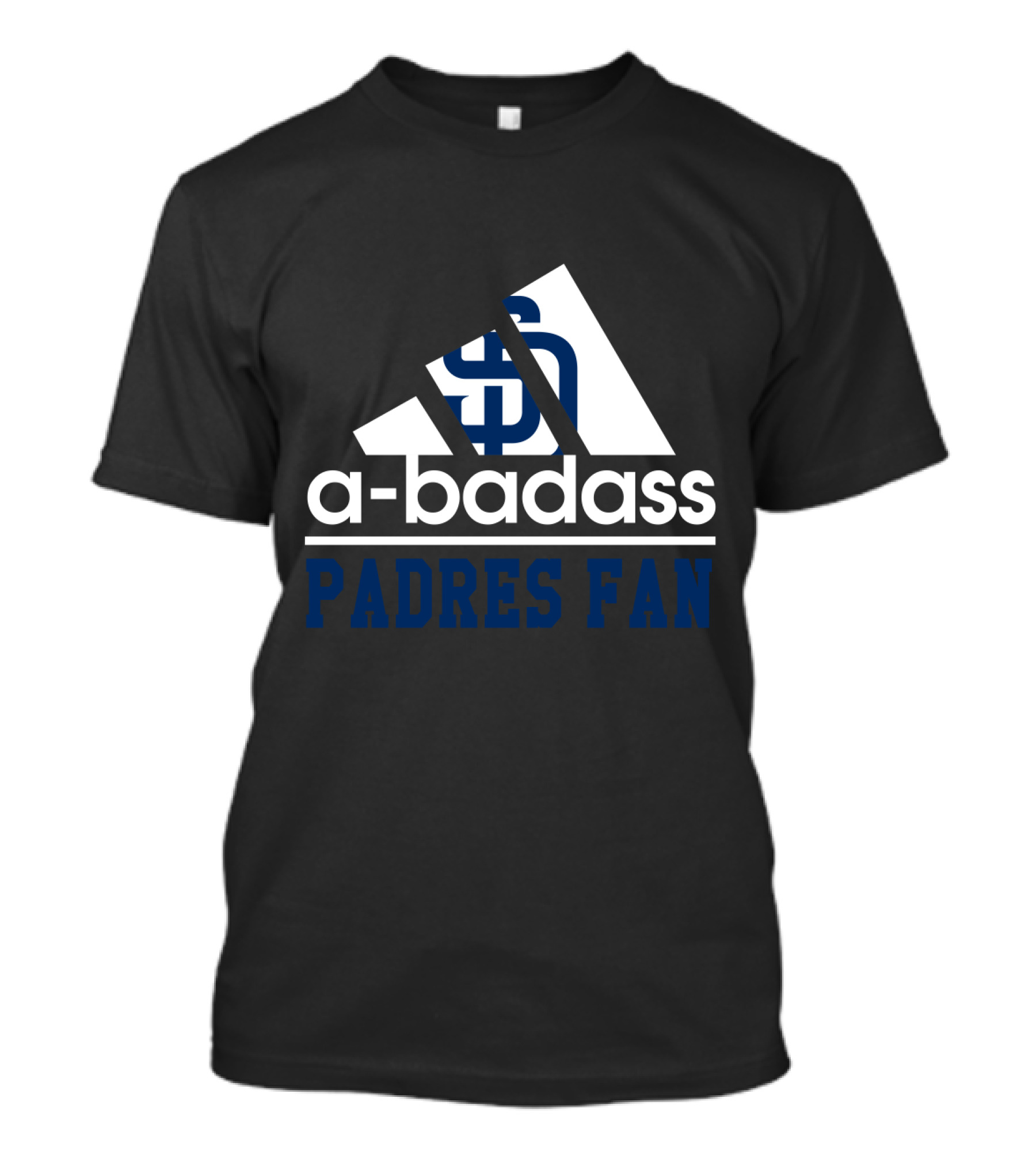 San Diego Padres Fan A-Badass T-Shirt