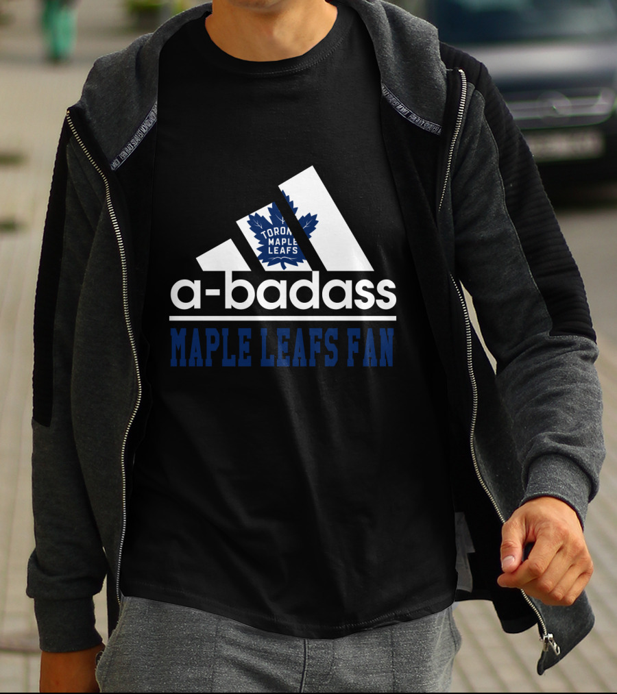 Toronto Maple Leafs A-Badass Maple Leafs Fan T-Shirt