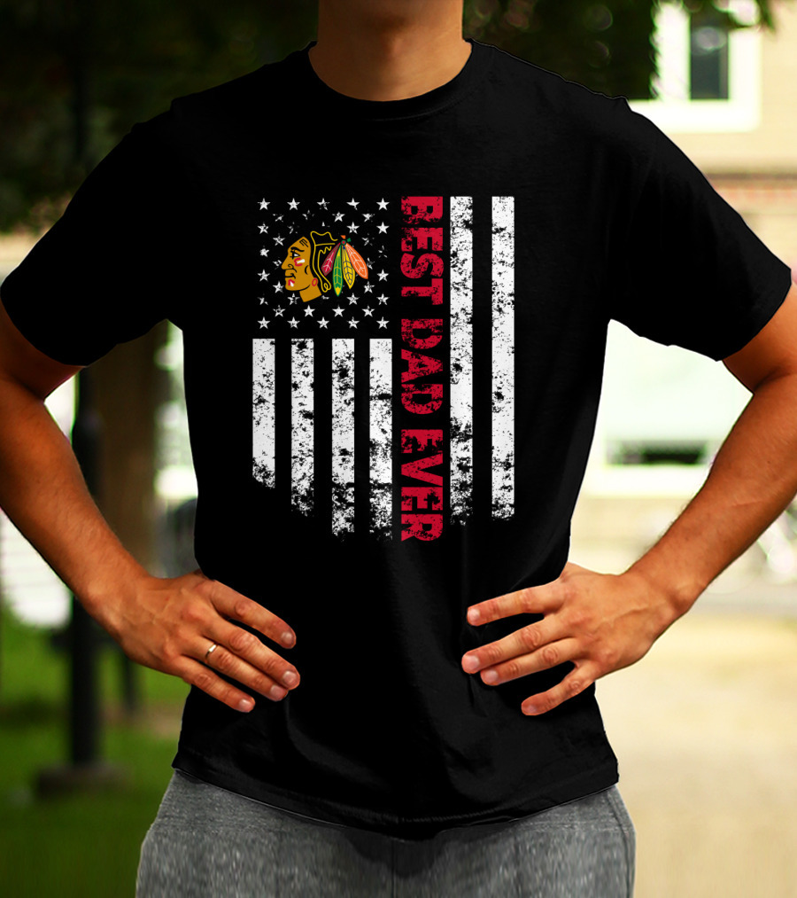 Best Dad Ever Chicago Blackhawks American Flag T-Shirt