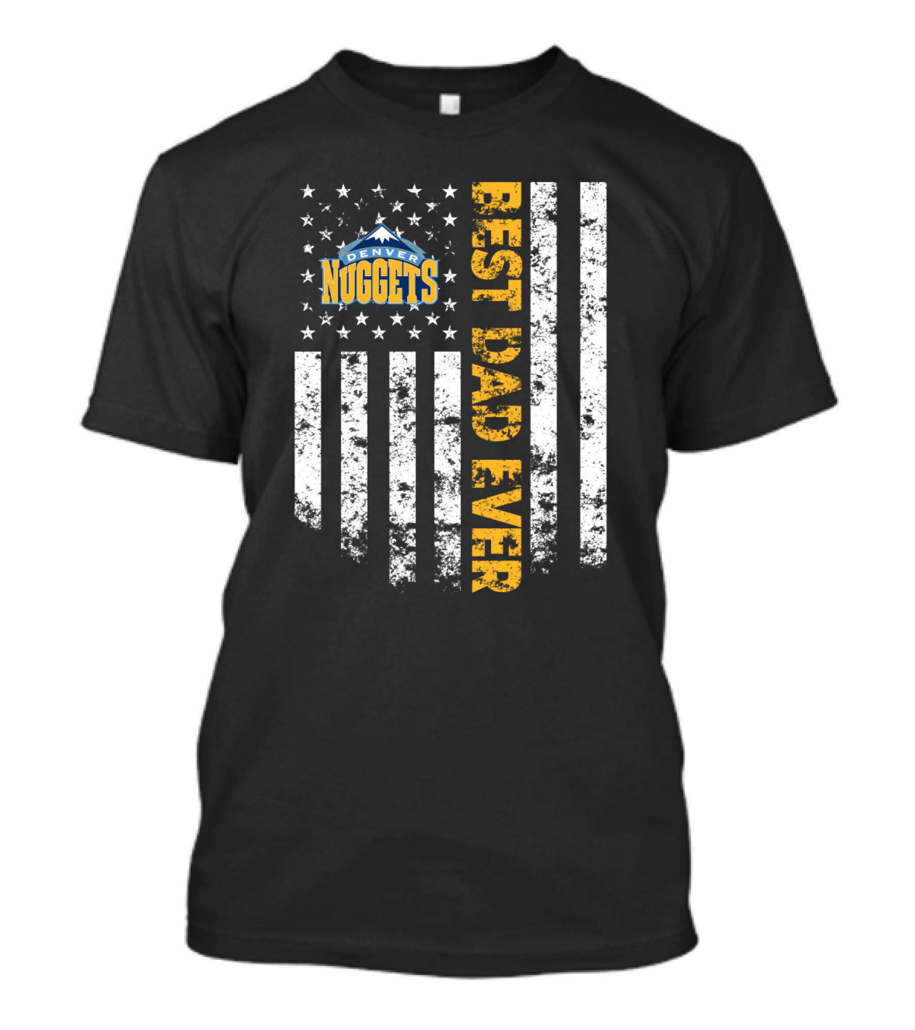 Denver Nuggets Best Dad Ever Flag T-Shirt