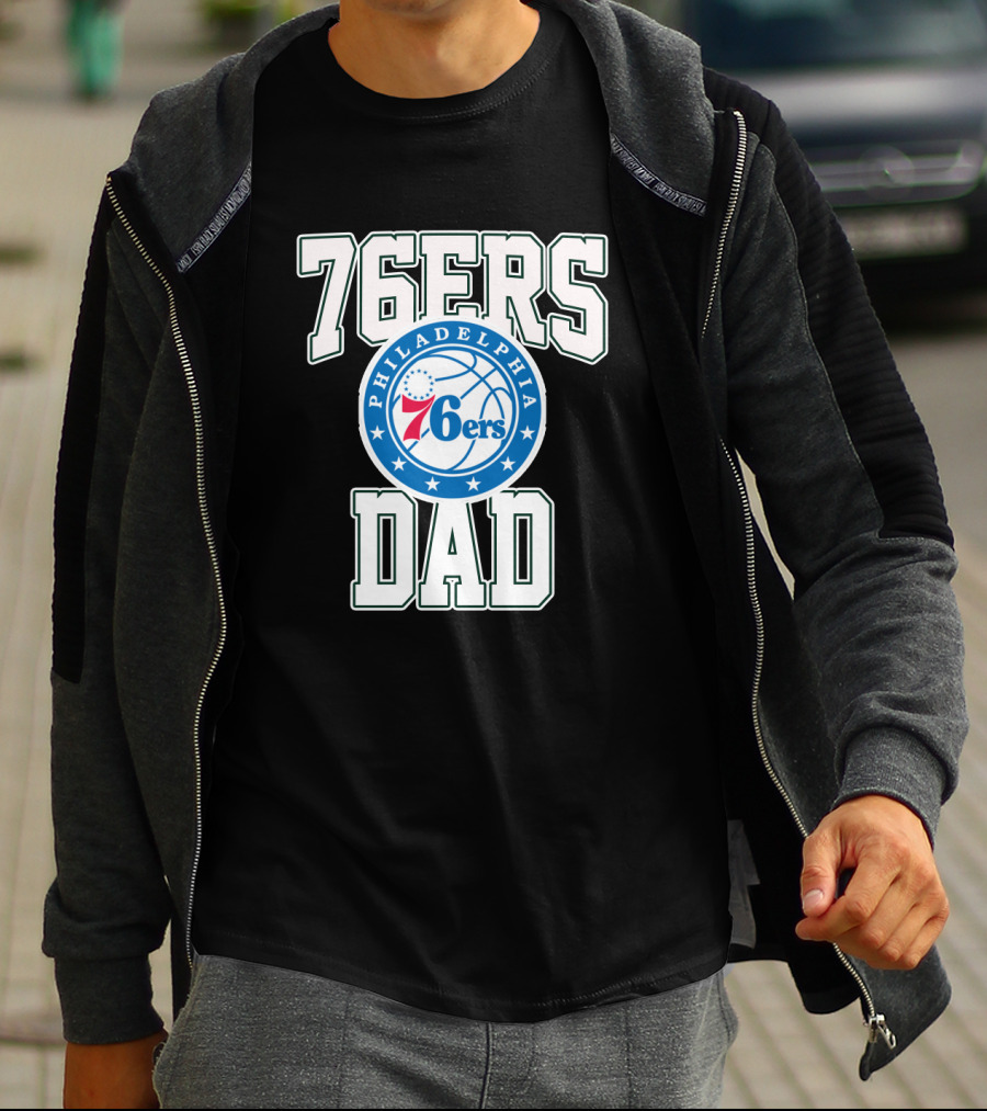 76ers Dad Philadelphia 76ers Father's Day T-Shirt