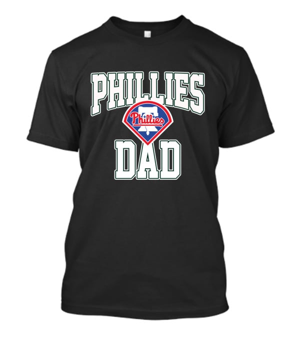 Phillies Dad Philadelphia Phillies Baseball T-Shirt