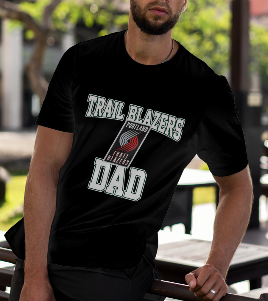 Portland Trail Blazers Dad Father's Day Gift T-Shirt