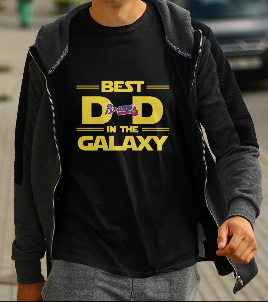 Best Braves Dad In The Galaxy With Atlanta Baseball T-Shirt