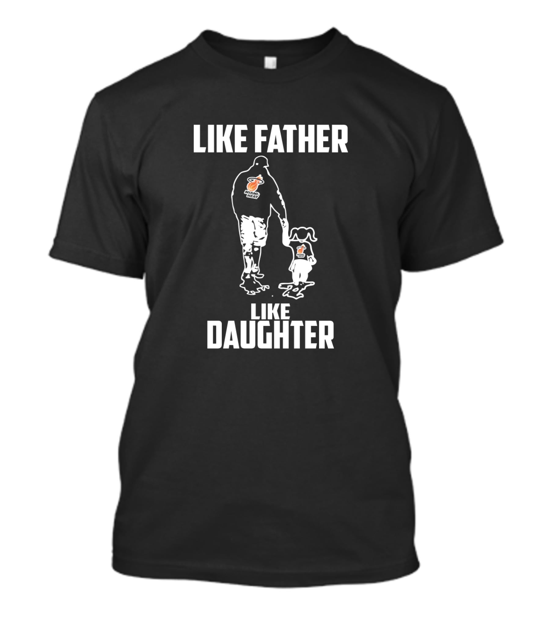 Like Father Like Daughter Miami Heat Dad T-Shirt