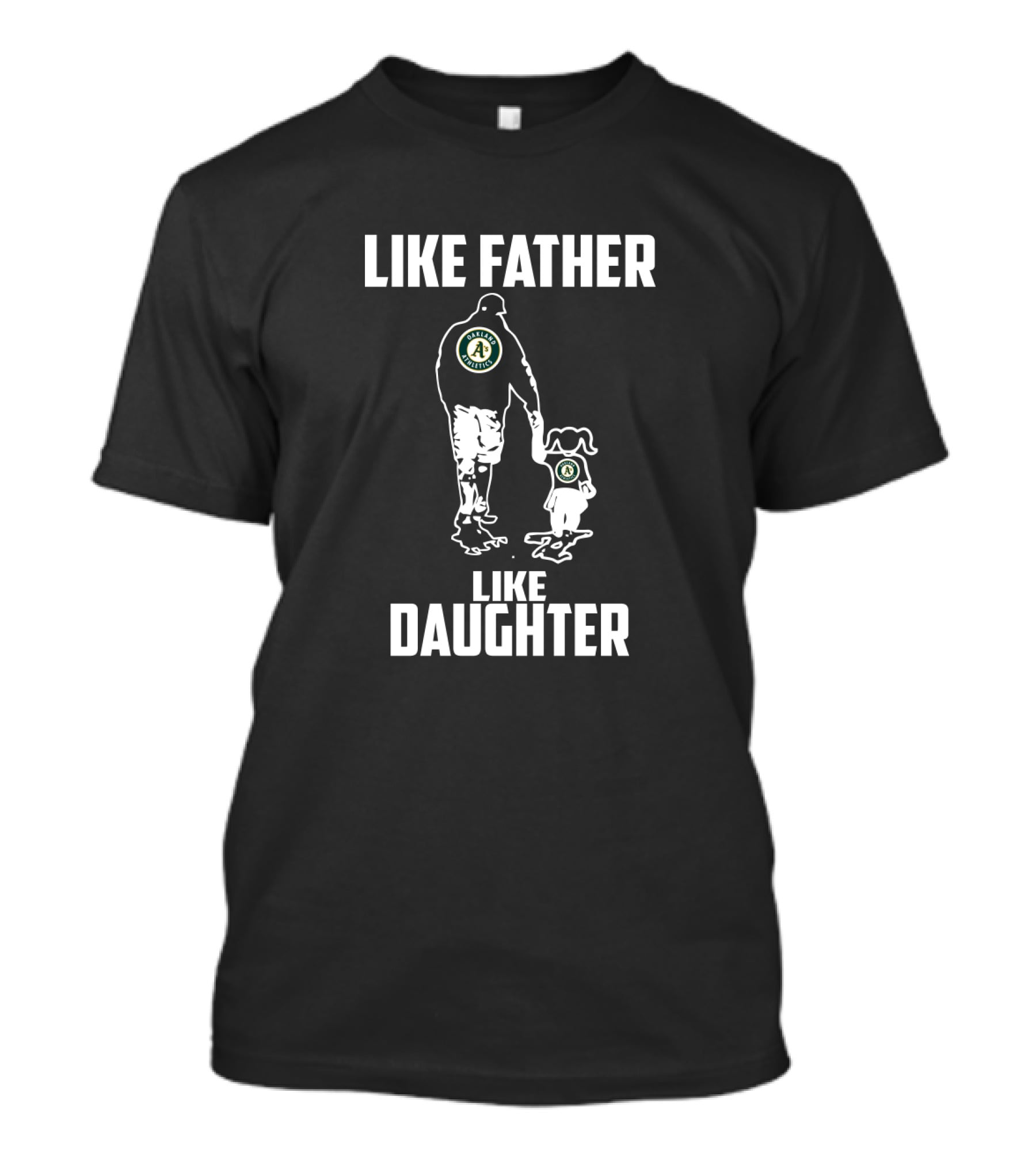 Like Father Like Daughter Oakland Athletics Family Bond T-Shirt