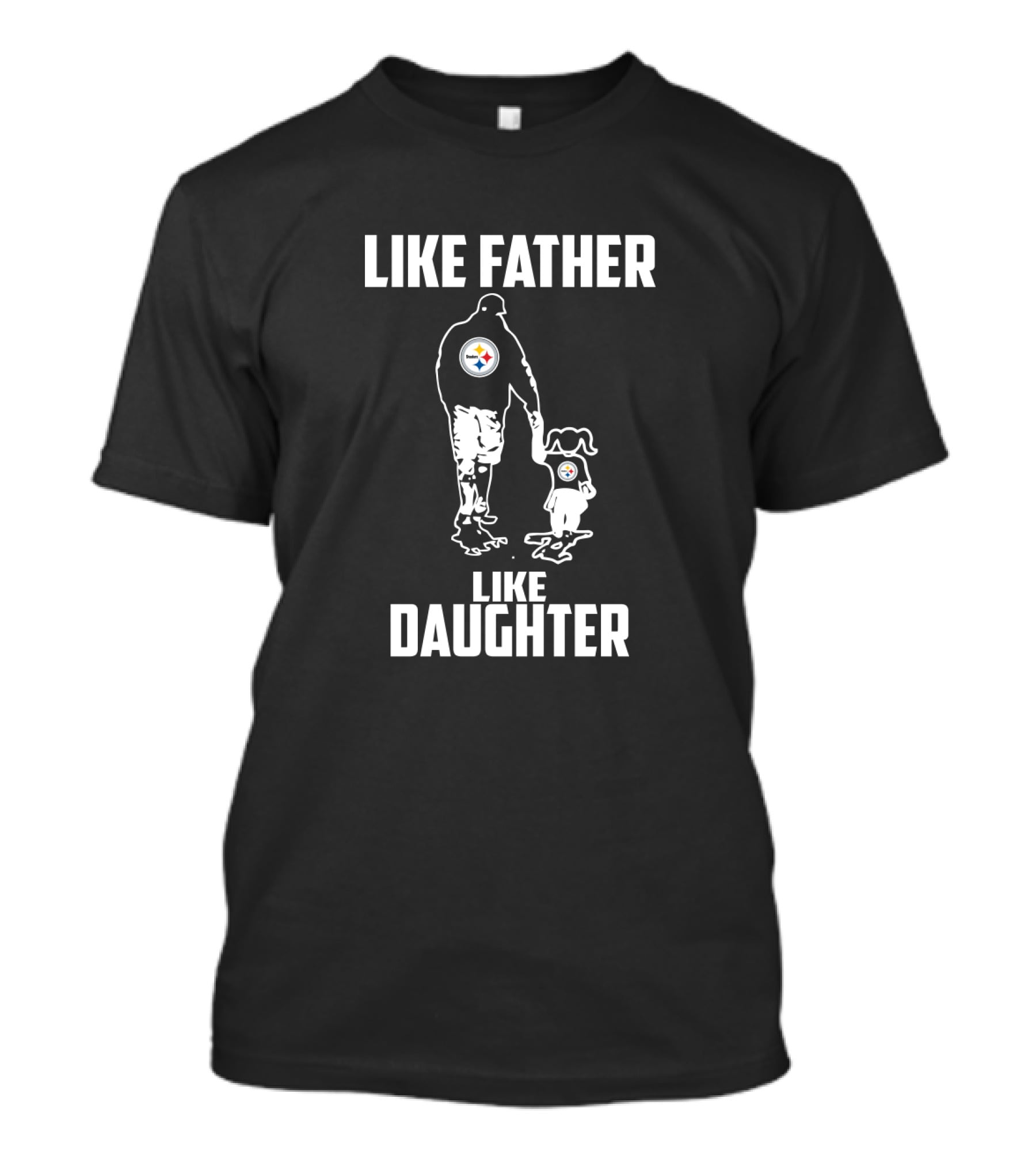 Like Father Like Daughter Pittsburgh Steelers Family Connection T-Shirt