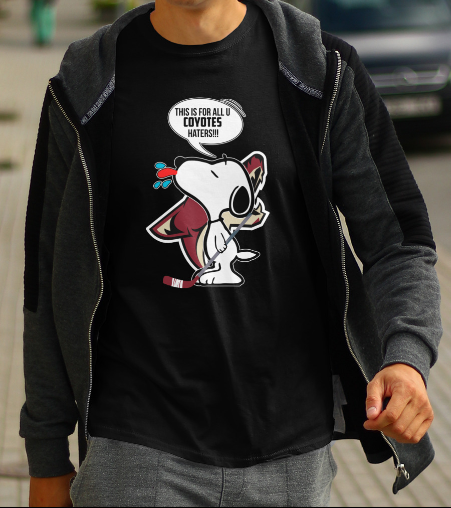 Snoopy Arizona Coyotes Fans For All U Coyotes Haters T-Shirt
