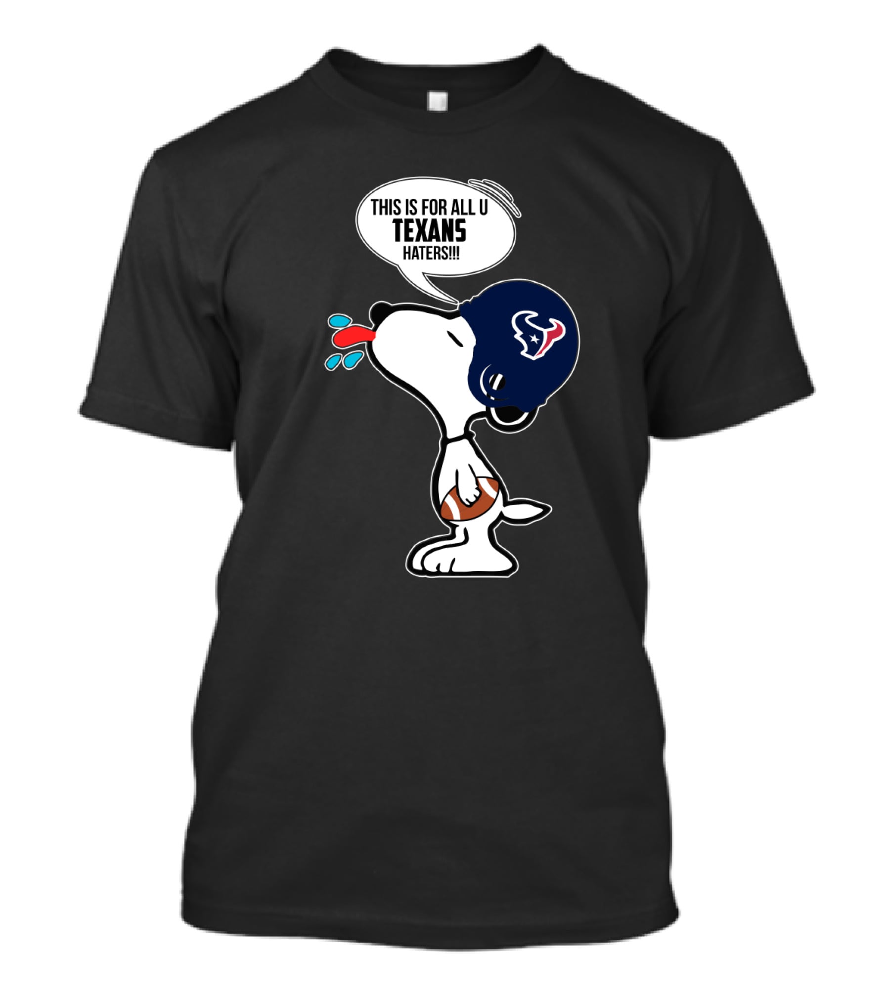 Snoopy Texans Football Helmet This Is For All U Texans Haters T-Shirt