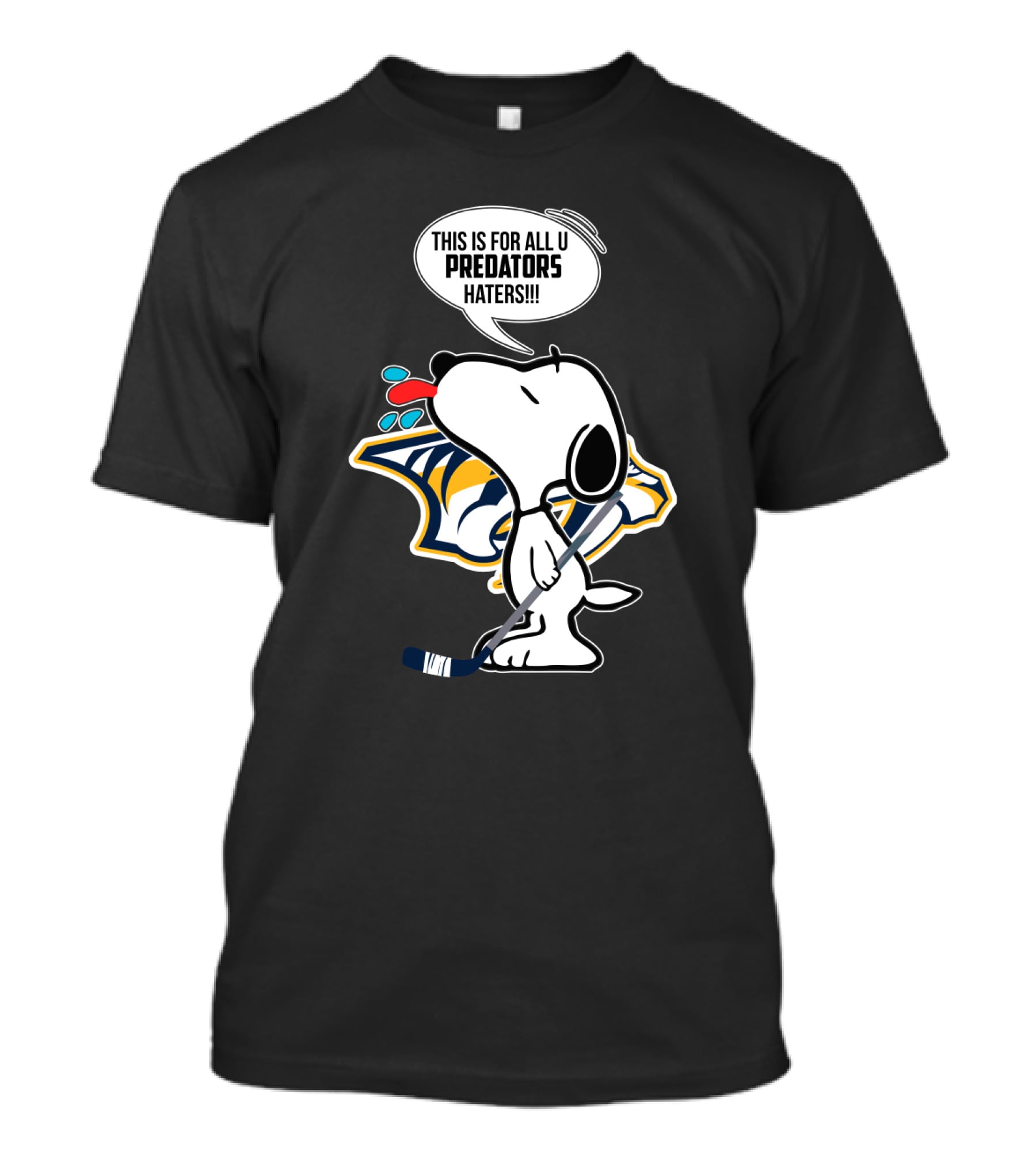 Snoopy Standing Proud With Nashville Predators Logo And Statement For Haters T-Shirt
