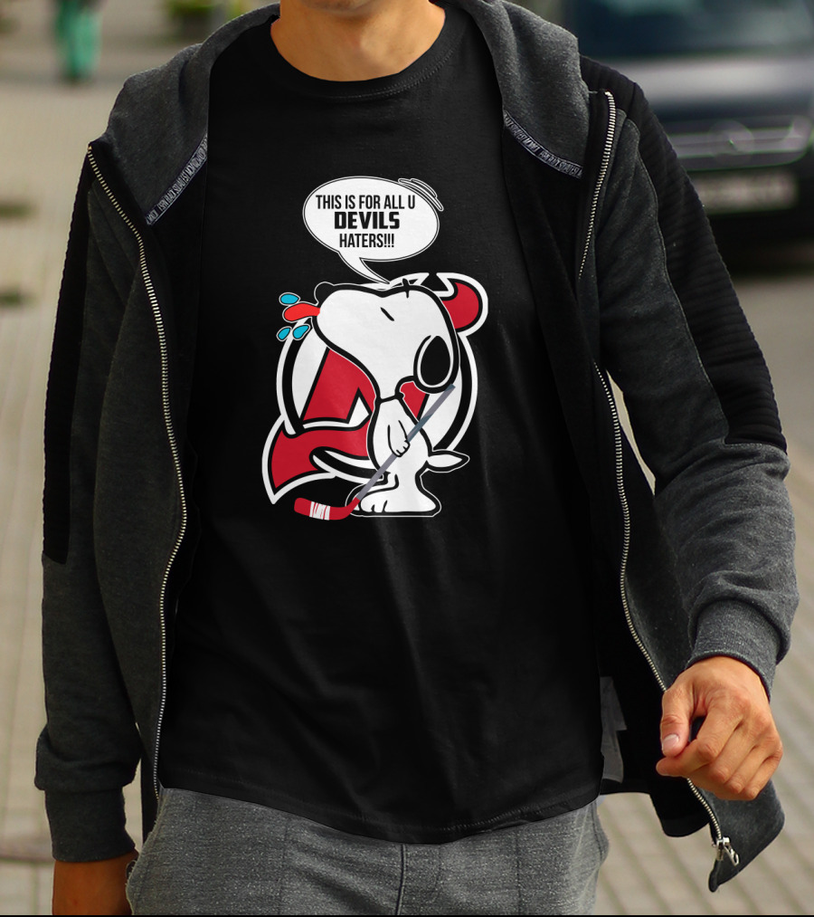 Snoopy New Jersey Devils Fans Hockey This Is For All U Devils Haters T-Shirt