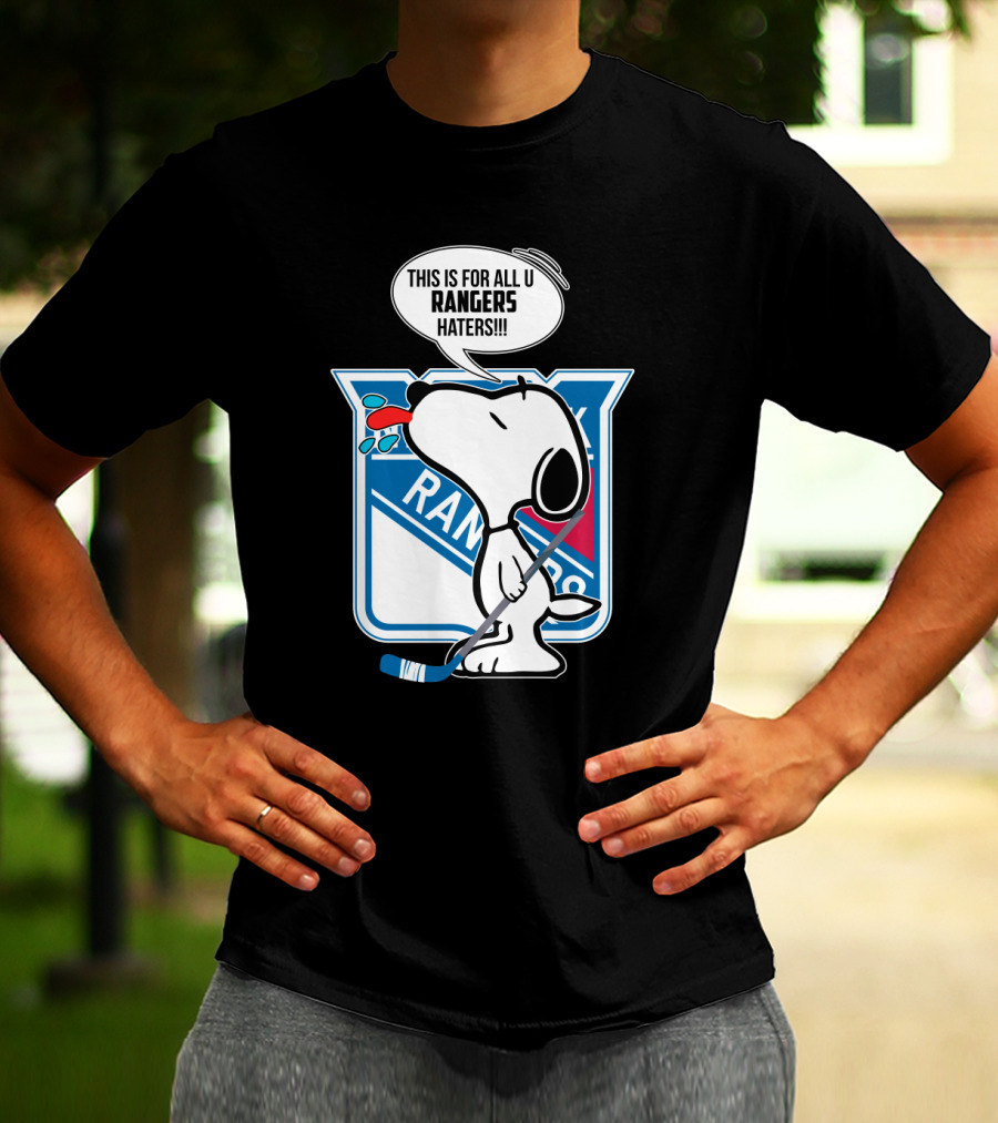 Snoopy New York Rangers Fans This Is For All U Rangers Haters T-Shirt