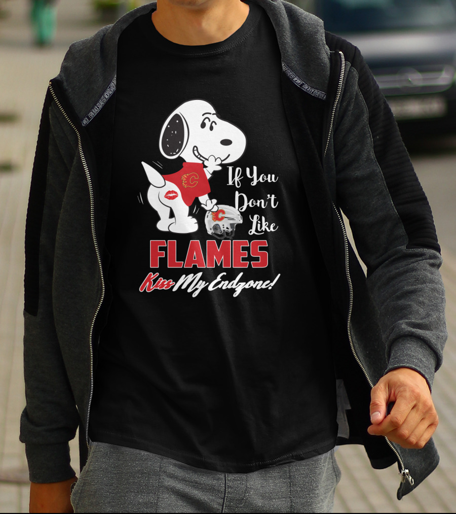 Snoopy Calgary Flames If You Don't Like Flames Kiss My Endzone T-Shirt