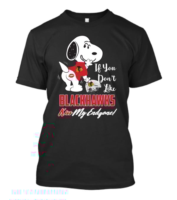 Snoopy Chicago Blackhawks If You Don't Like Kiss My Endzone T-Shirt