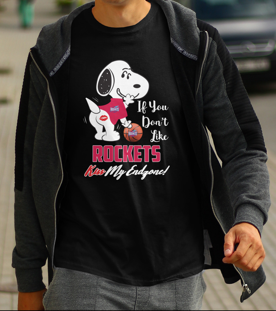 Snoopy If You Don't Like Rockets Kiss My Endzone Houston Rockets Fans T-Shirt
