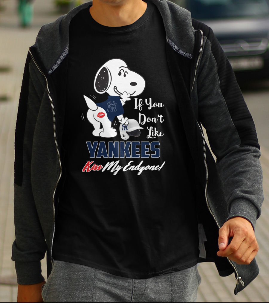 Snoopy Yankees If You Don't Like Yankees Kiss My Endzone T-Shirt