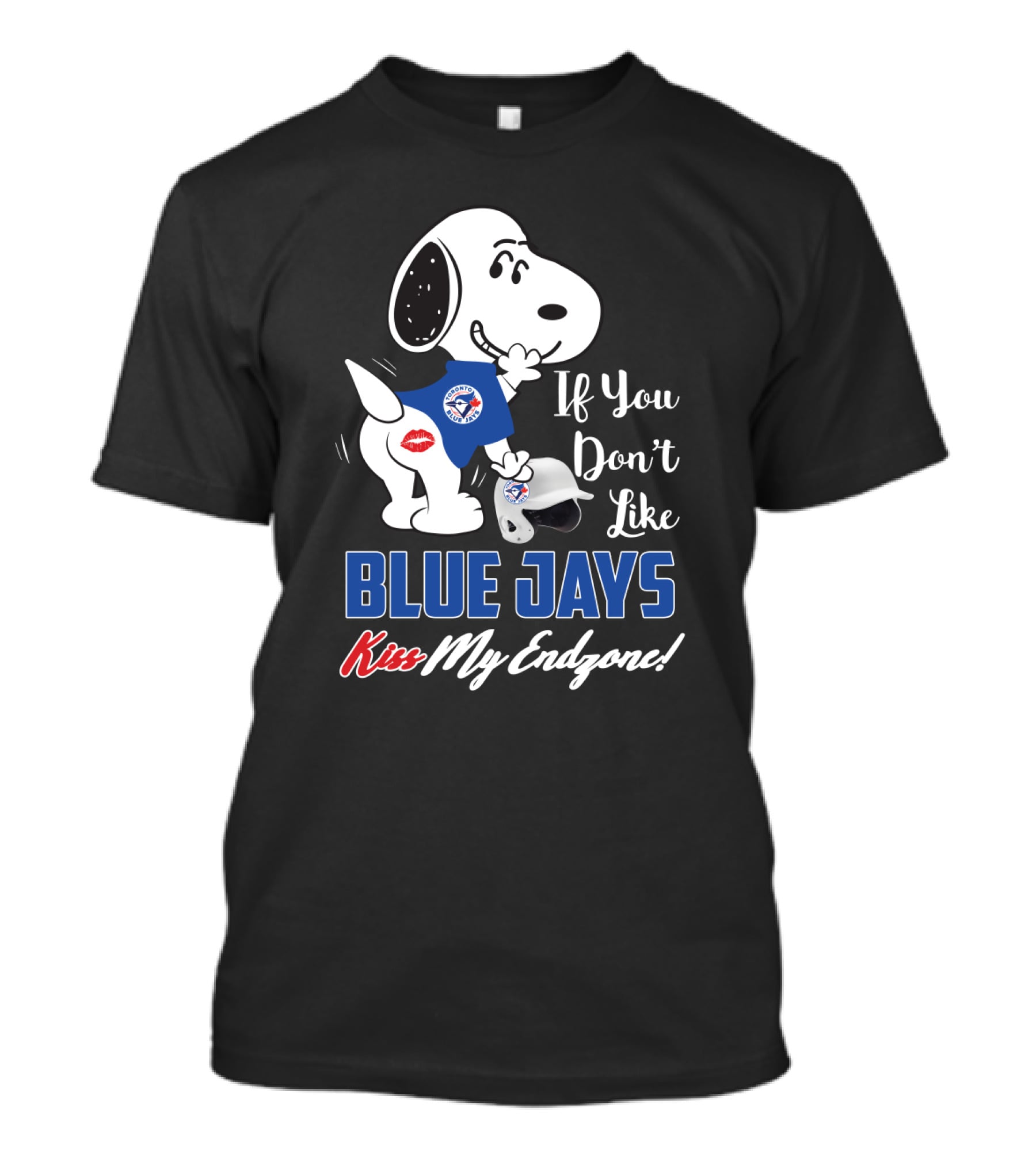 Snoopy Toronto Blue Jays If You Don't Like Blue Jays Kiss My Endzone T-Shirt