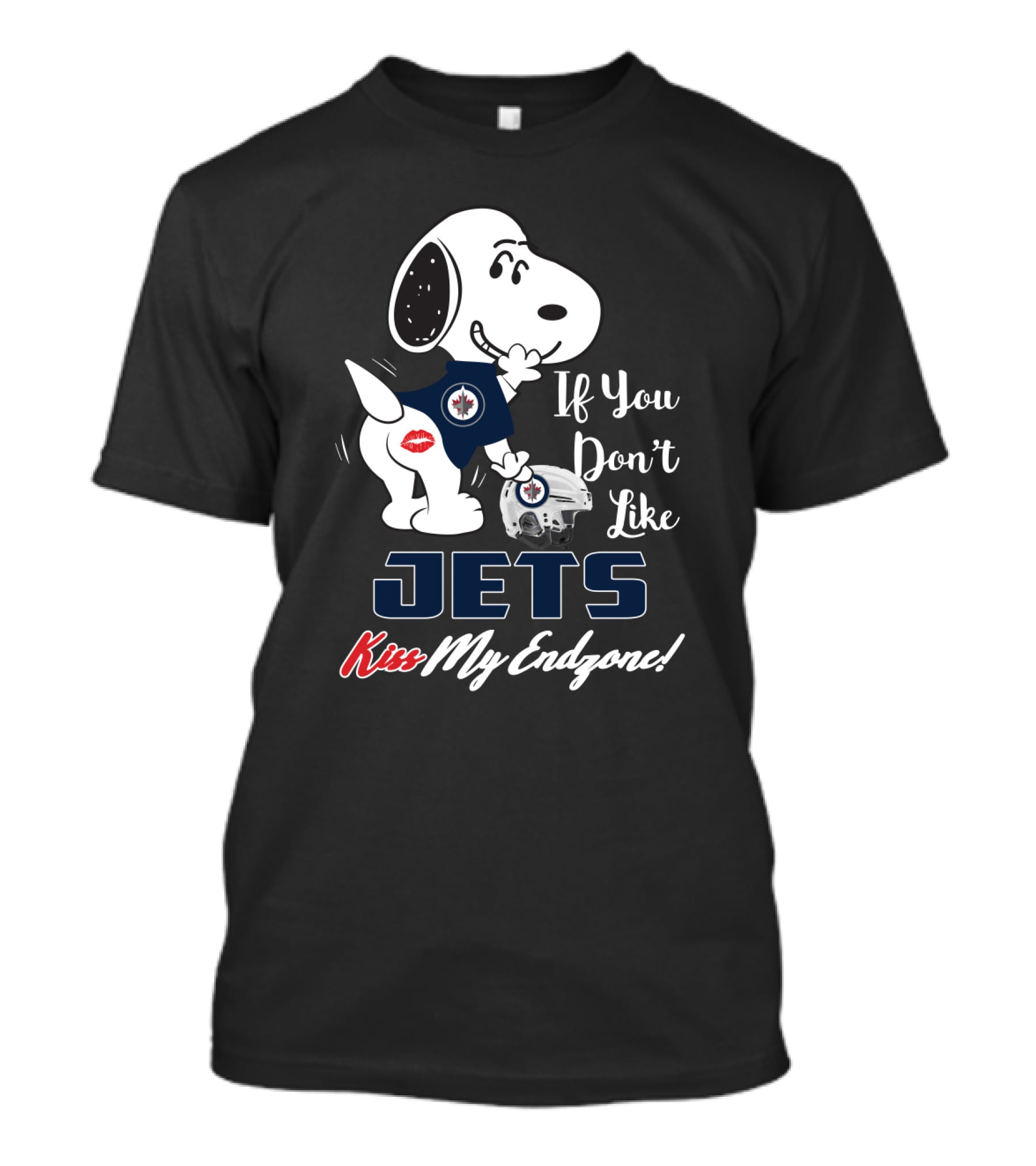 Snoopy Winnipeg Jets If You Don't Like Jets Kiss My Endzone T-Shirt