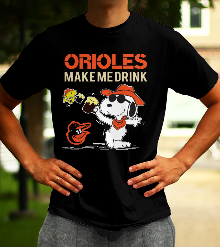 Snoopy Orioles Make Me Drink Baltimore Orioles Fans Peanuts Baseball T-Shirt