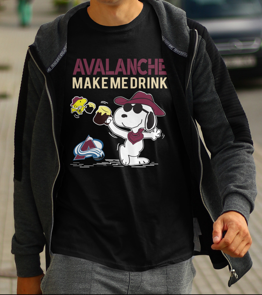 Avalanche Make Me Drink Snoopy Colorado Fans T-Shirt