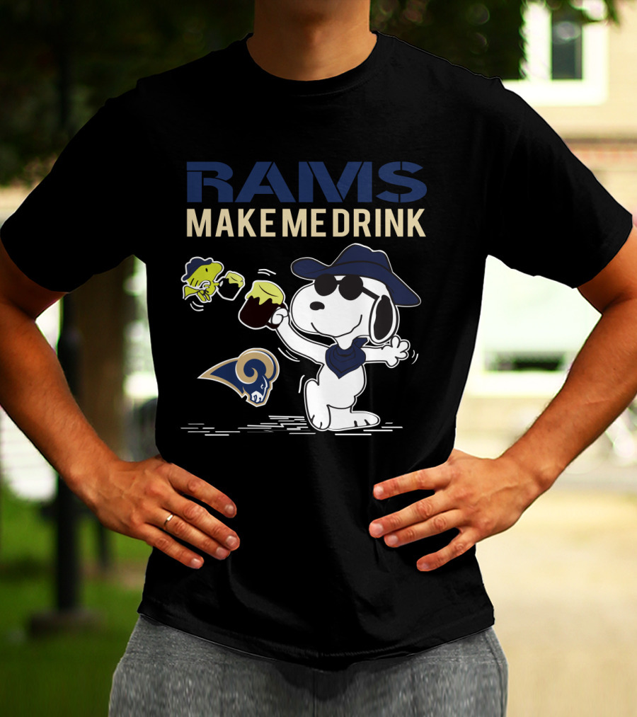 Rams Make Me Drink Snoopy Los Angeles Fans T-Shirt