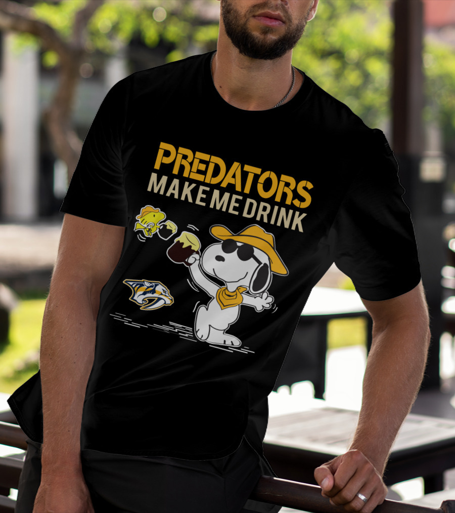 Predators Make Me Drink Nashville Predators Snoopy Fan T-Shirt