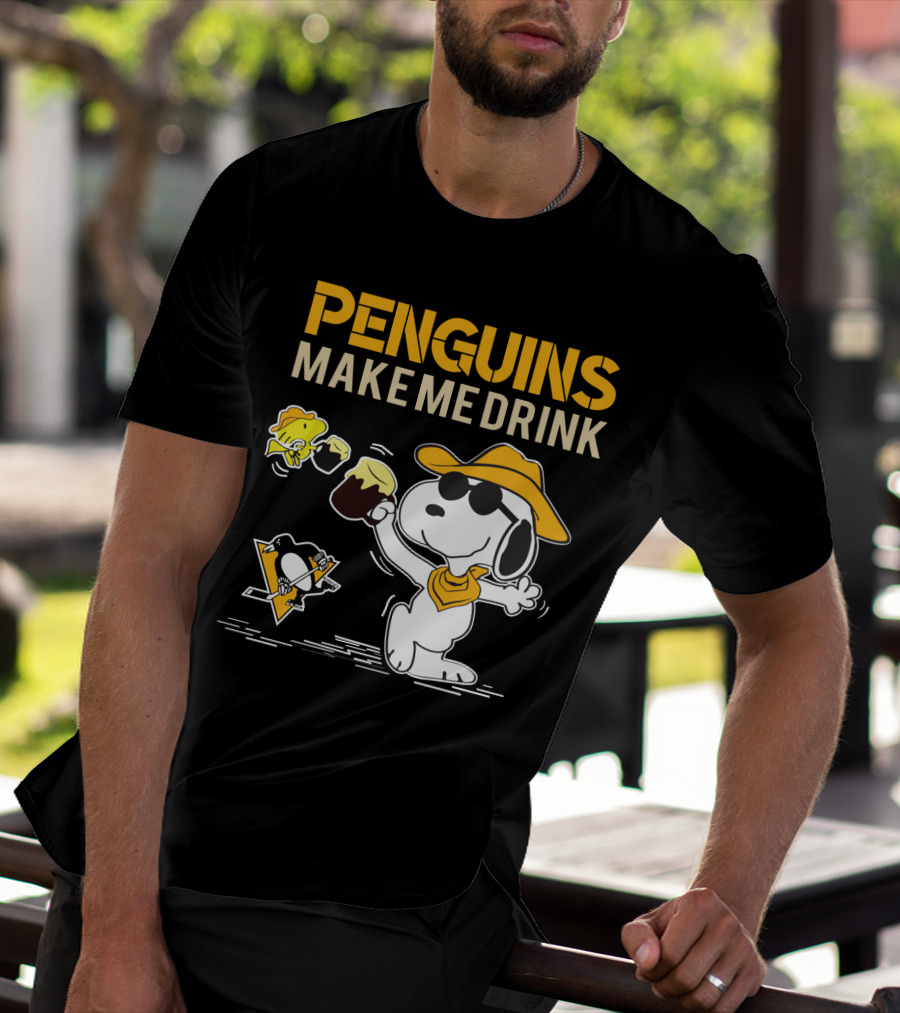Penguins Make Me Drink Snoopy Pittsburgh Fans T-Shirt