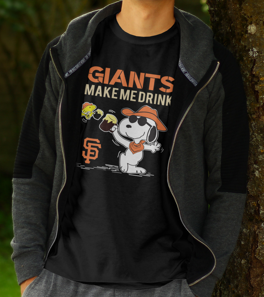 Giants Make Me Drink Snoopy San Francisco Giants T-Shirt