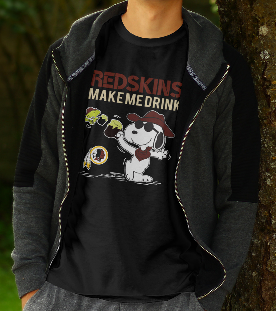 Redskins Make Me Drink Snoopy Football Fan Humor T-Shirt
