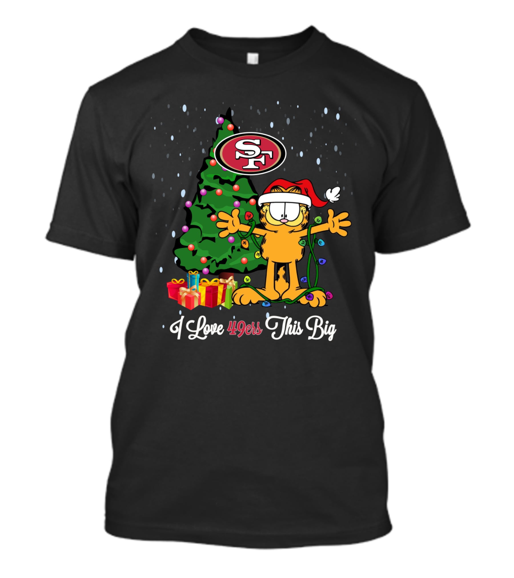 I Love 49ers This Big Xmas Garfield Cat San Francisco 49ers T-Shirt