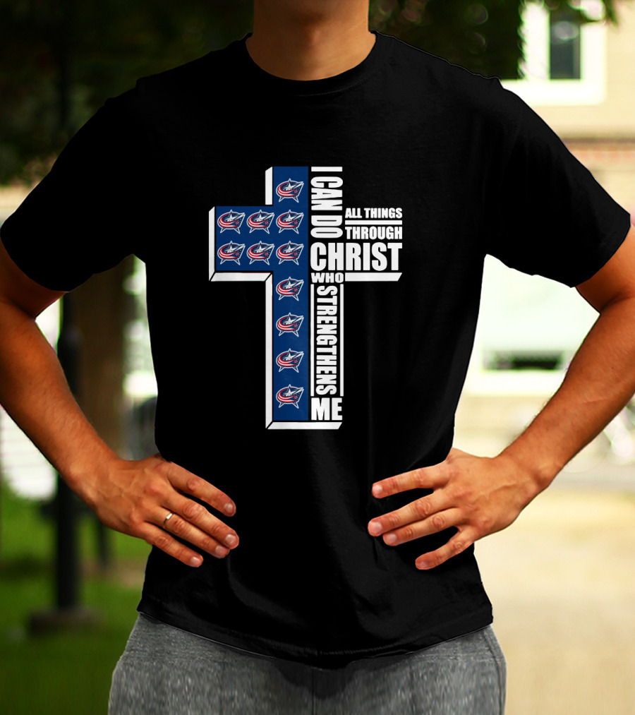 Blue Jackets I Can Do All Things Through Christ Who Strengthens Me T-Shirt