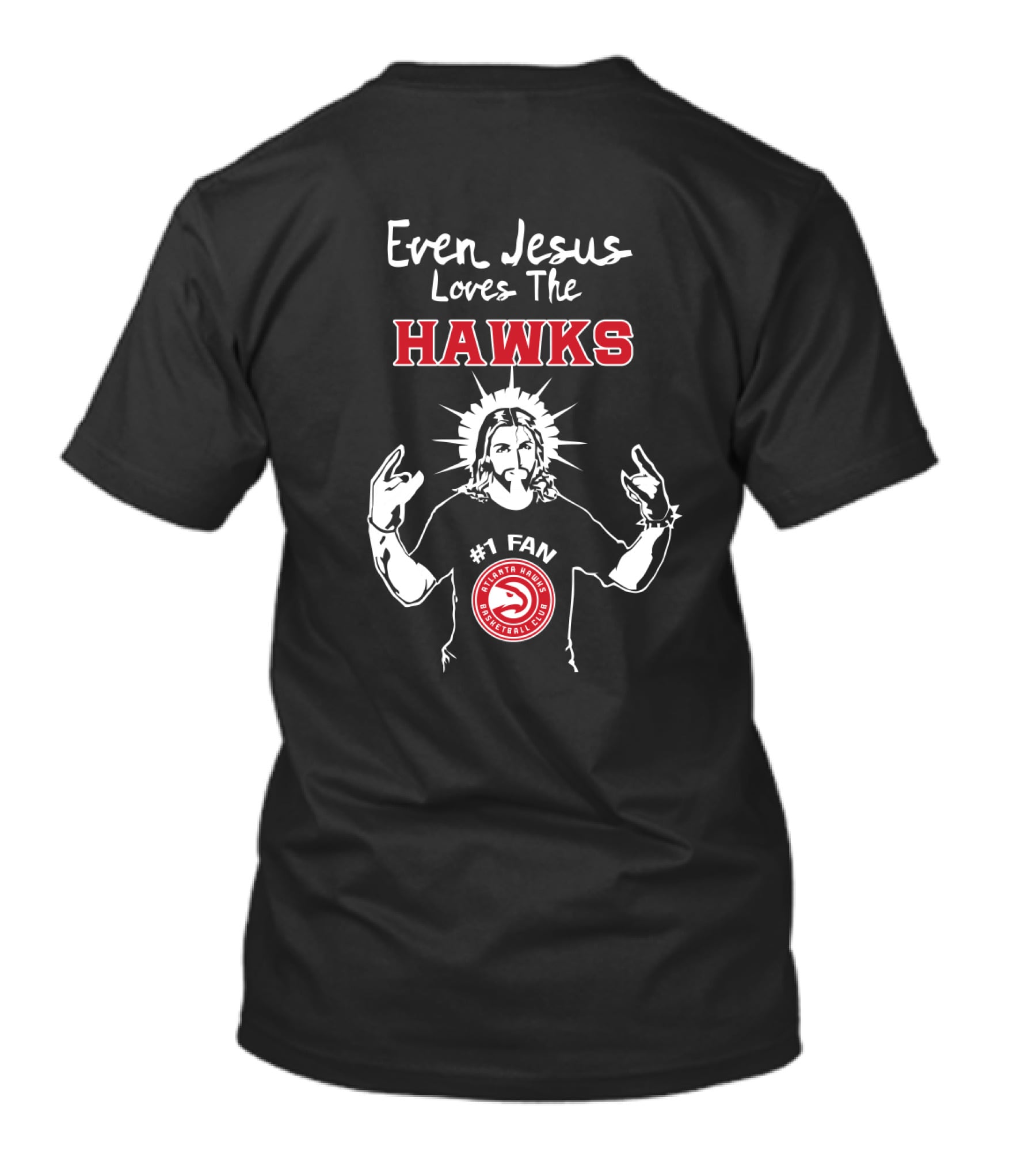 Even Jesus Loves The Hawks #1 Fan Basketball Club T-Shirt