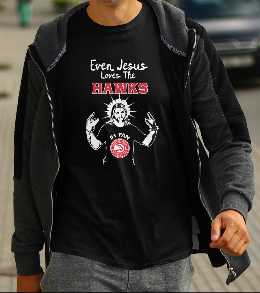 Even Jesus Loves The Hawks #1 Fan Basketball Club T-Shirt