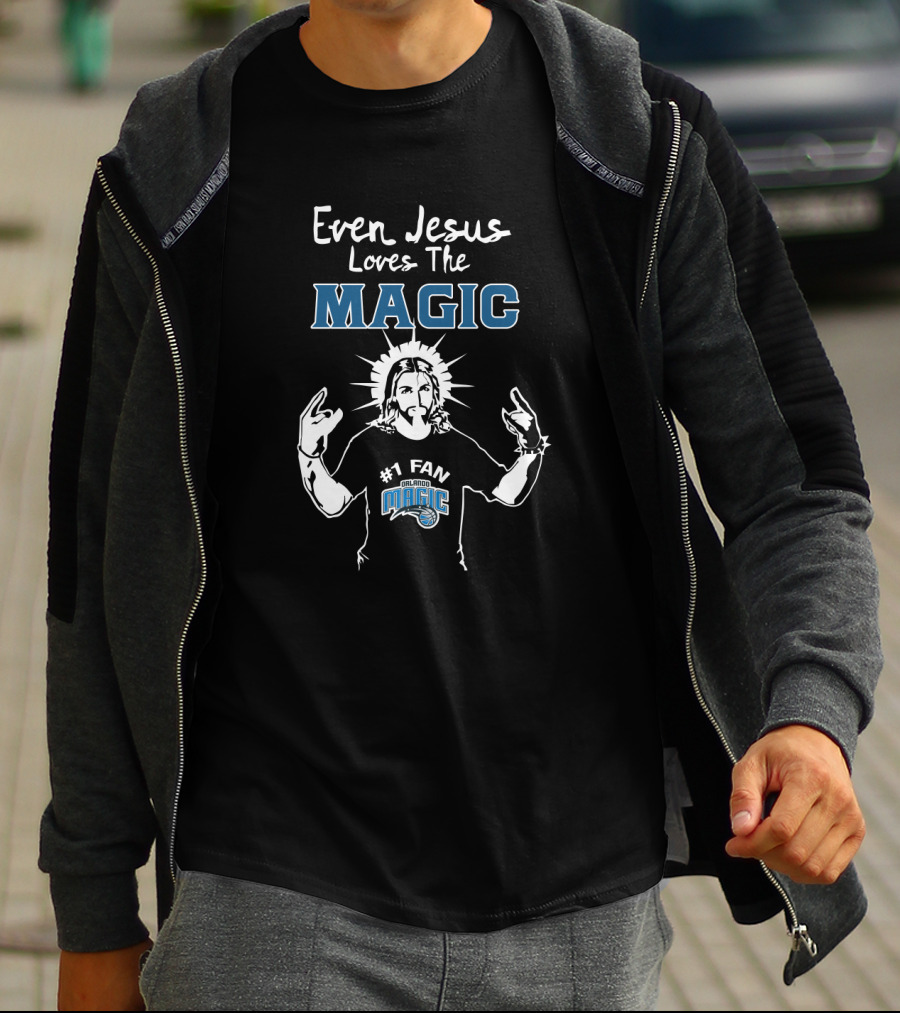 Even Jesus Loves The Orlando Magic #1 Fan T-Shirt